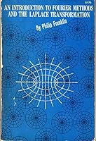 Philip Franklin / Introduction to Fourier Methods and the Laplace Transformation B0006AVLC0 Book Cover