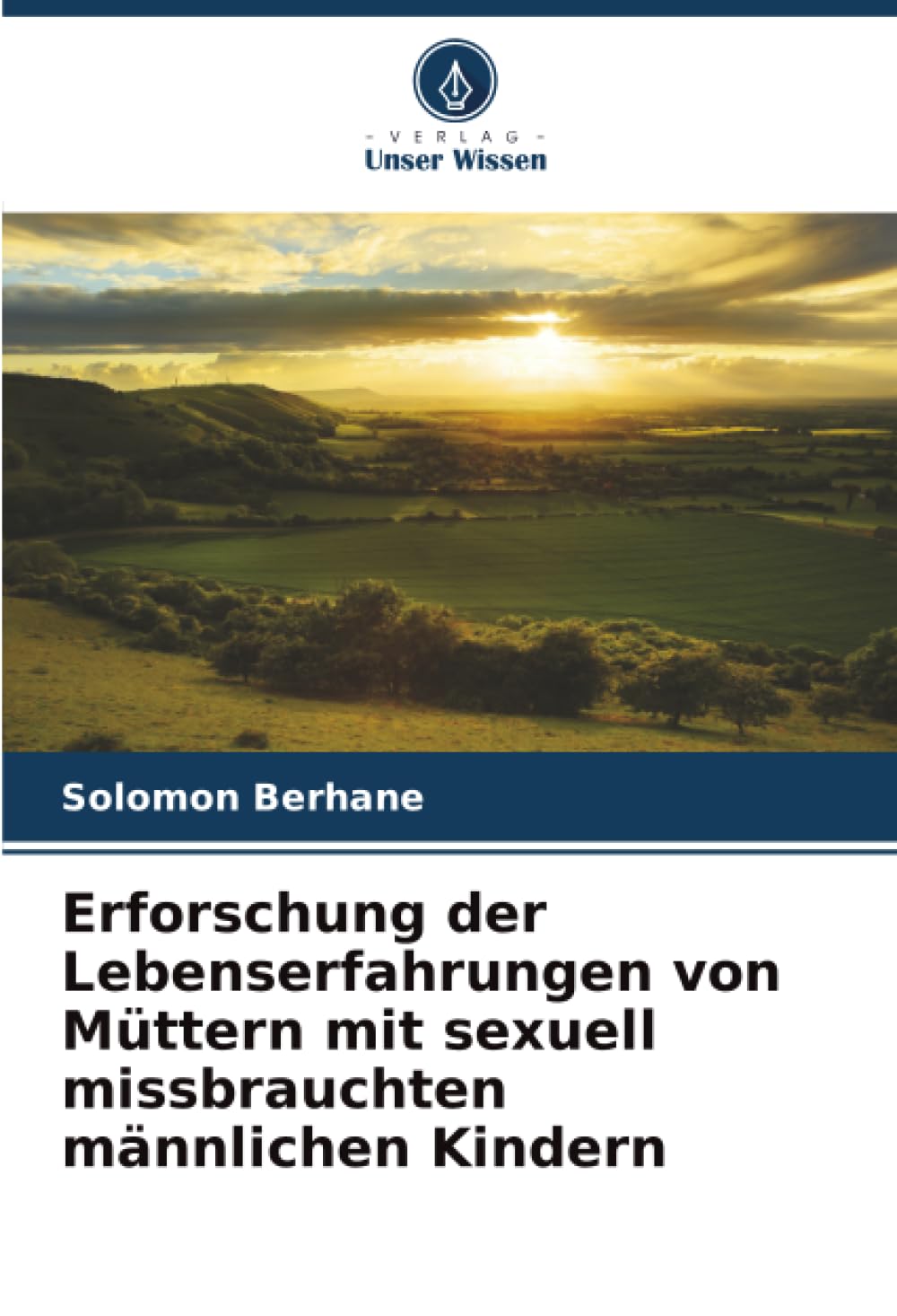 Erforschung der Lebenserfahrungen von Müttern mit sexuell missbrauchten männlichen Kindern