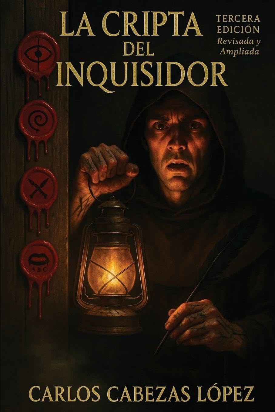 La cripta del inquisidor: Tercera edición revisada y ampliada