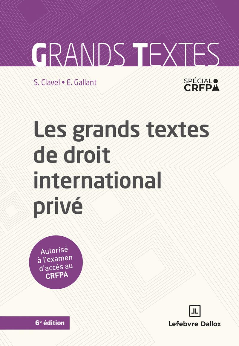 Les grands textes de droit international privé. 6e éd.