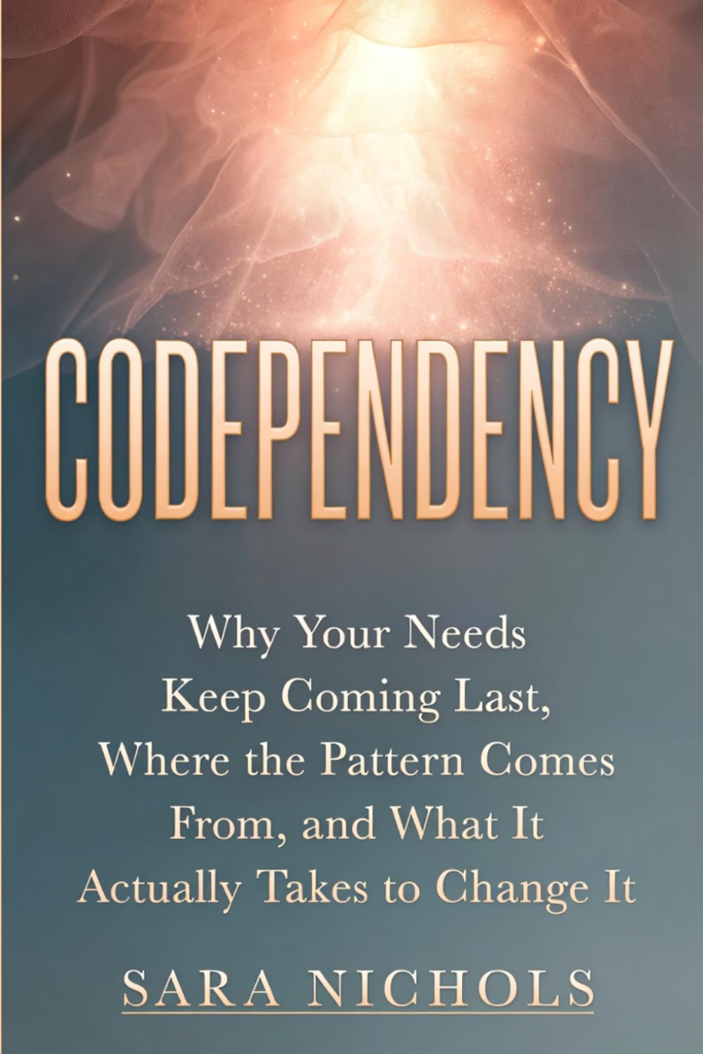 Codependency: Why Your Needs Keep Coming Last, Where the Pattern Comes From, and What It Actually Takes to Change It