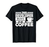 This Frontend Framework Developer Runs On Coffee T-Shirt