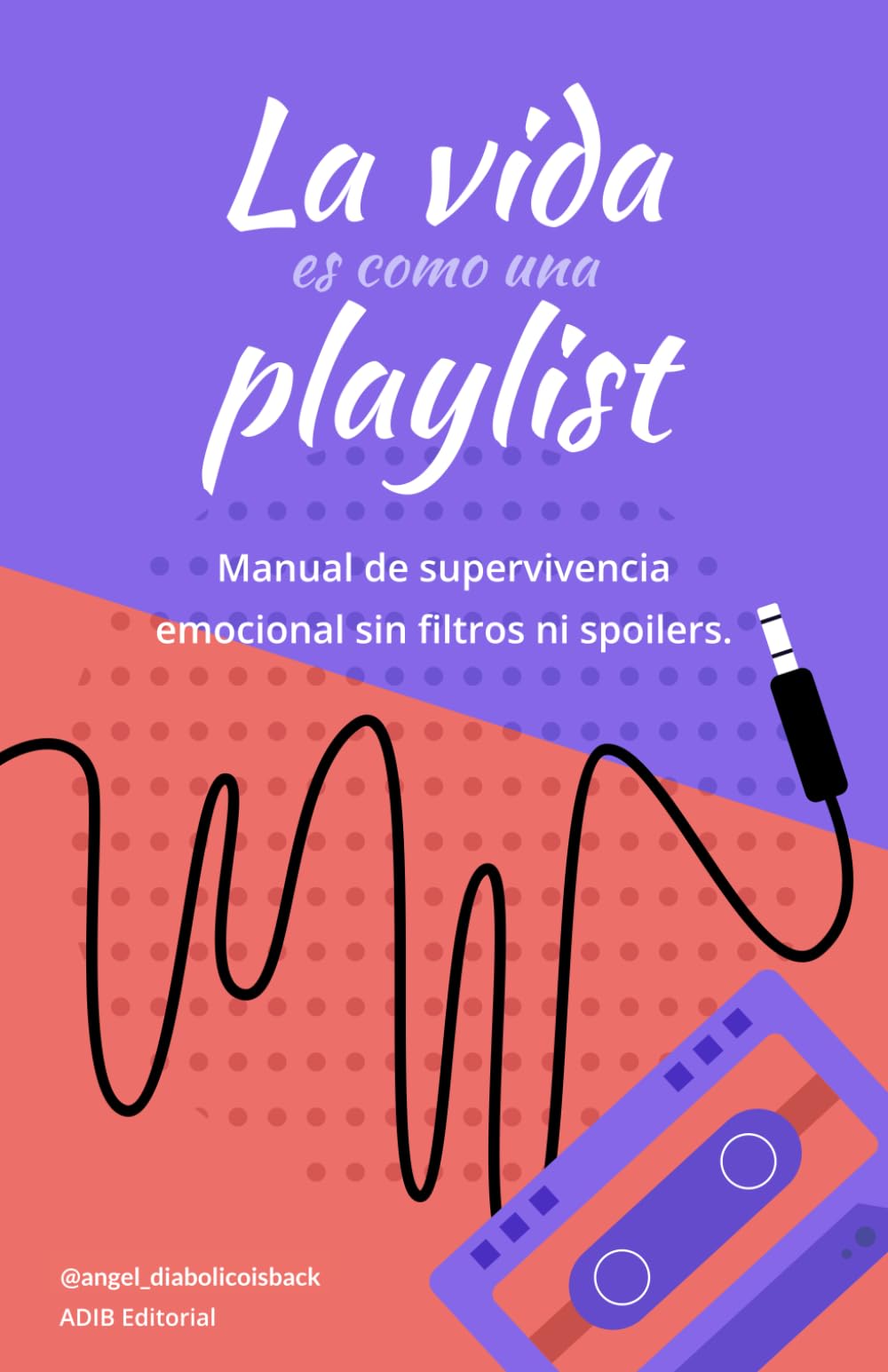 La vida es como una playlist
