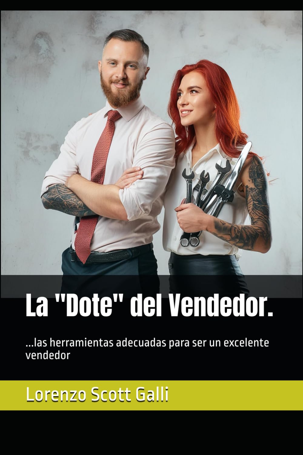 La "Dote" del Vendedor.: ...las herramientas adecuadas para ser un excelente vendedor