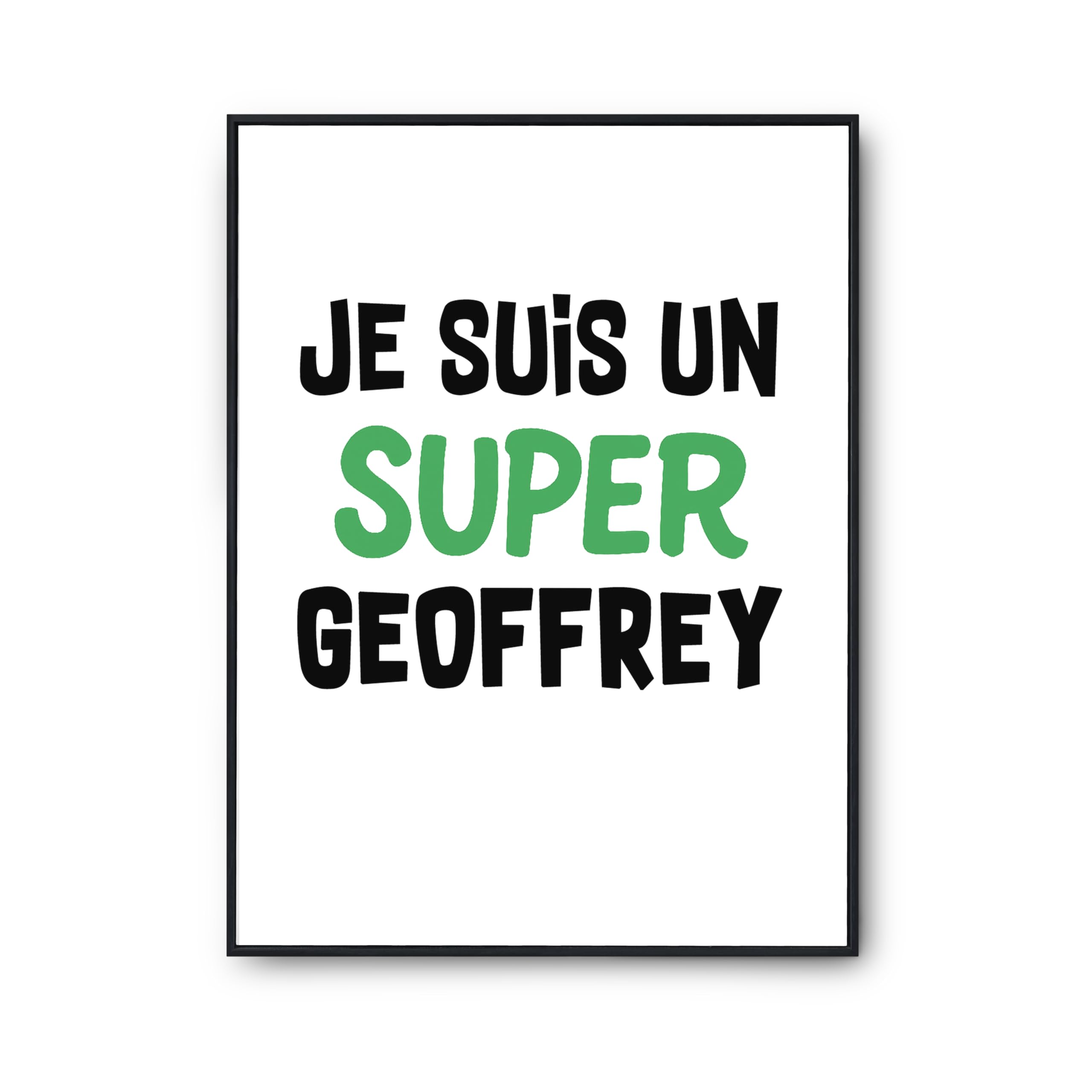 Cadeau humour Geoffrey poster anniversaire Otshirt imprimé en France