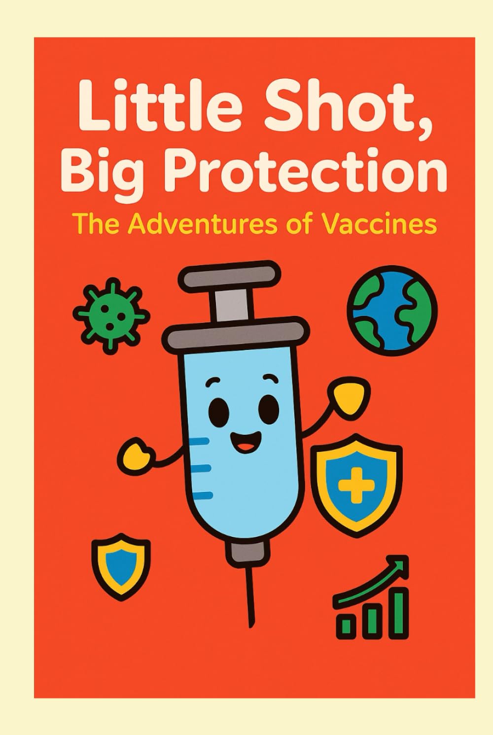 Little Shot, Big Protection: The Adventures of Vaccines