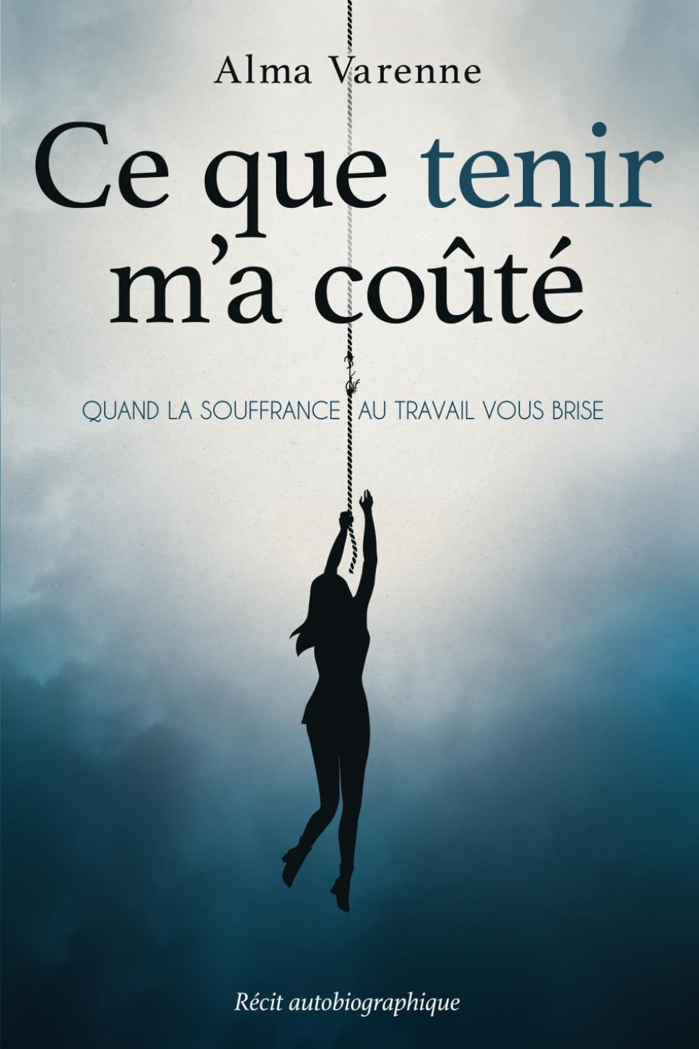 Ce que tenir m'a coûté: Quand le travail détruit en silence