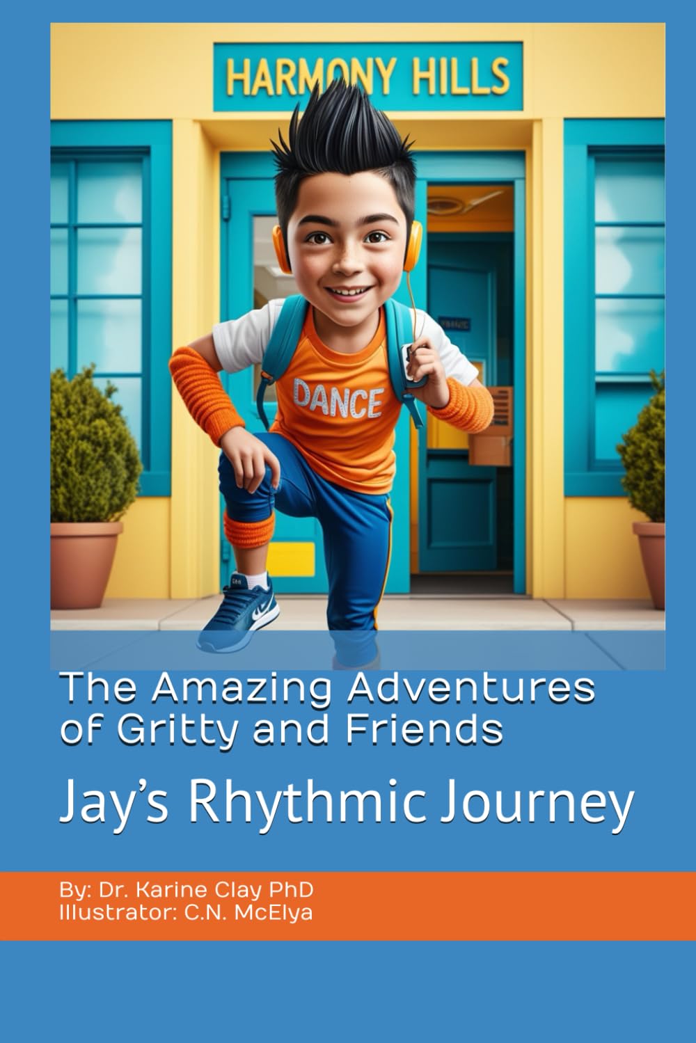The Amazing Adventures of Gritty and Friends: Jay’s Rhythmic Journey