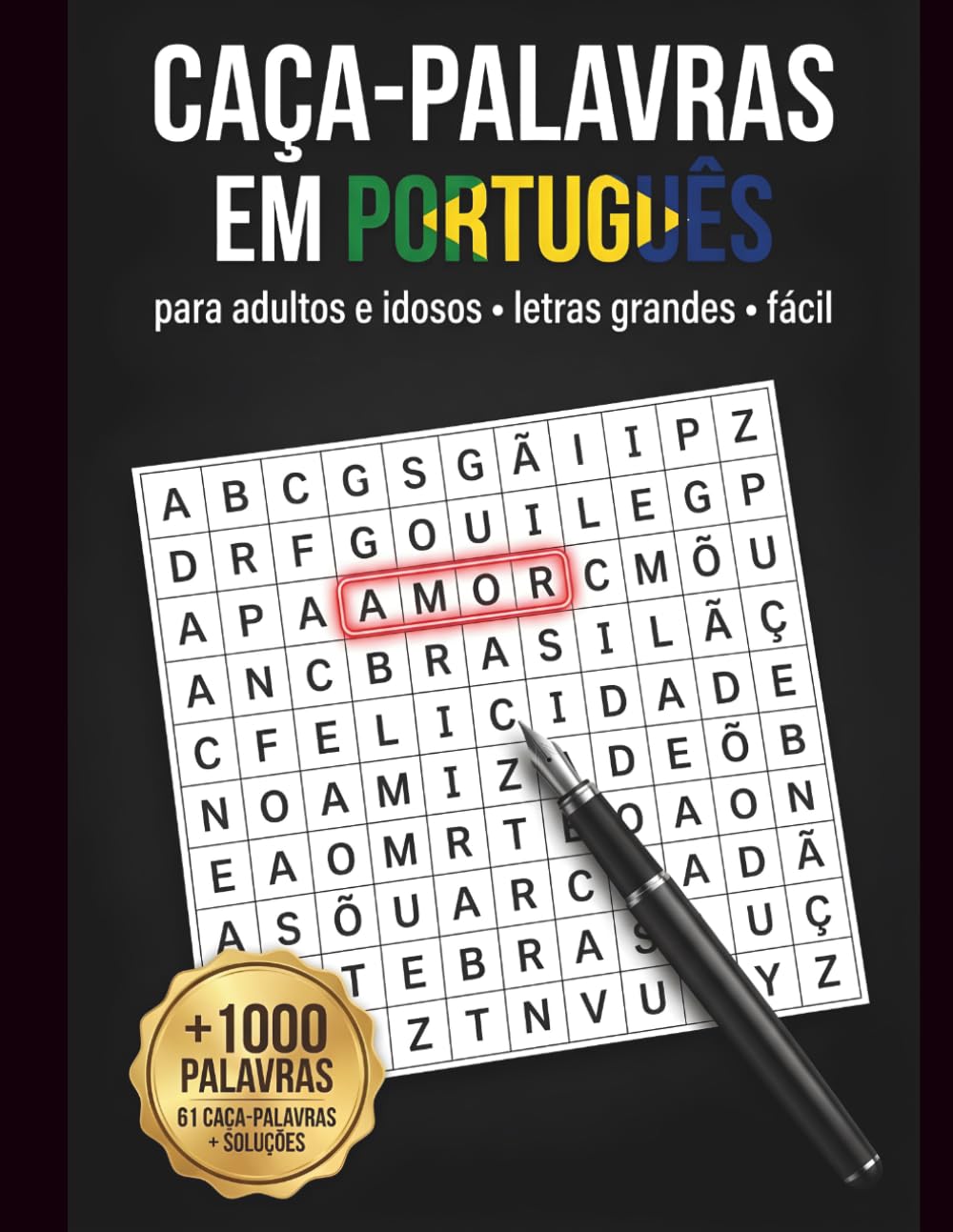 Caça-Palavras em Português para Adultos e Idosos: 61 Passatempos em Letras Grandes : Fácil , Soluções Incluídas