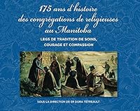 175 ans hist. congrégat. religieuses...: Legs de tradition de soins, courage et compassion 2896115781 Book Cover