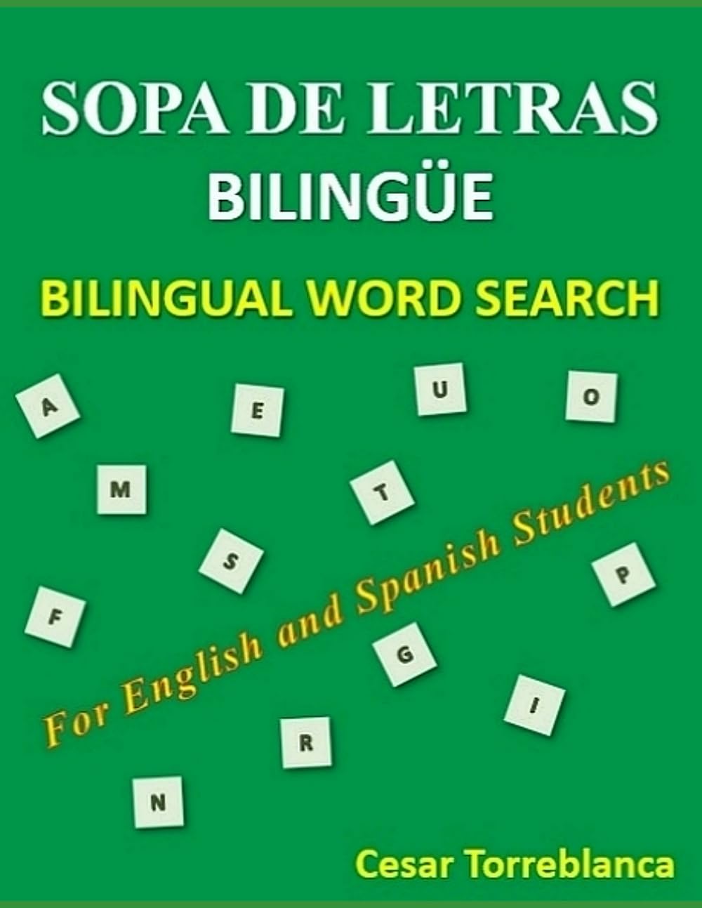 Sopa de Letras Bilingüe - Bilingual Word Search: For Spanish and English Students (Expand and Enhance Your Spanish Vocabulary)