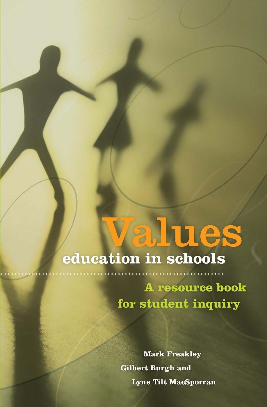 Buy Values Education in Schools: A Resource Book for Student Inquiry — BookShops.in