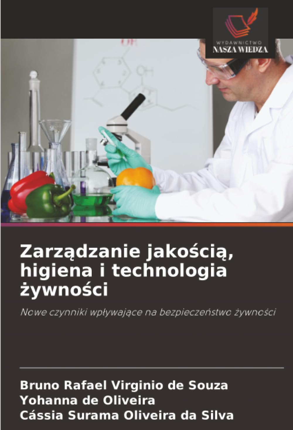 Zarządzanie jakością, higiena i technologia żywności: Nowe czynniki wp¿ywaj¿ce na bezpiecze¿stwo ¿ywno¿ci