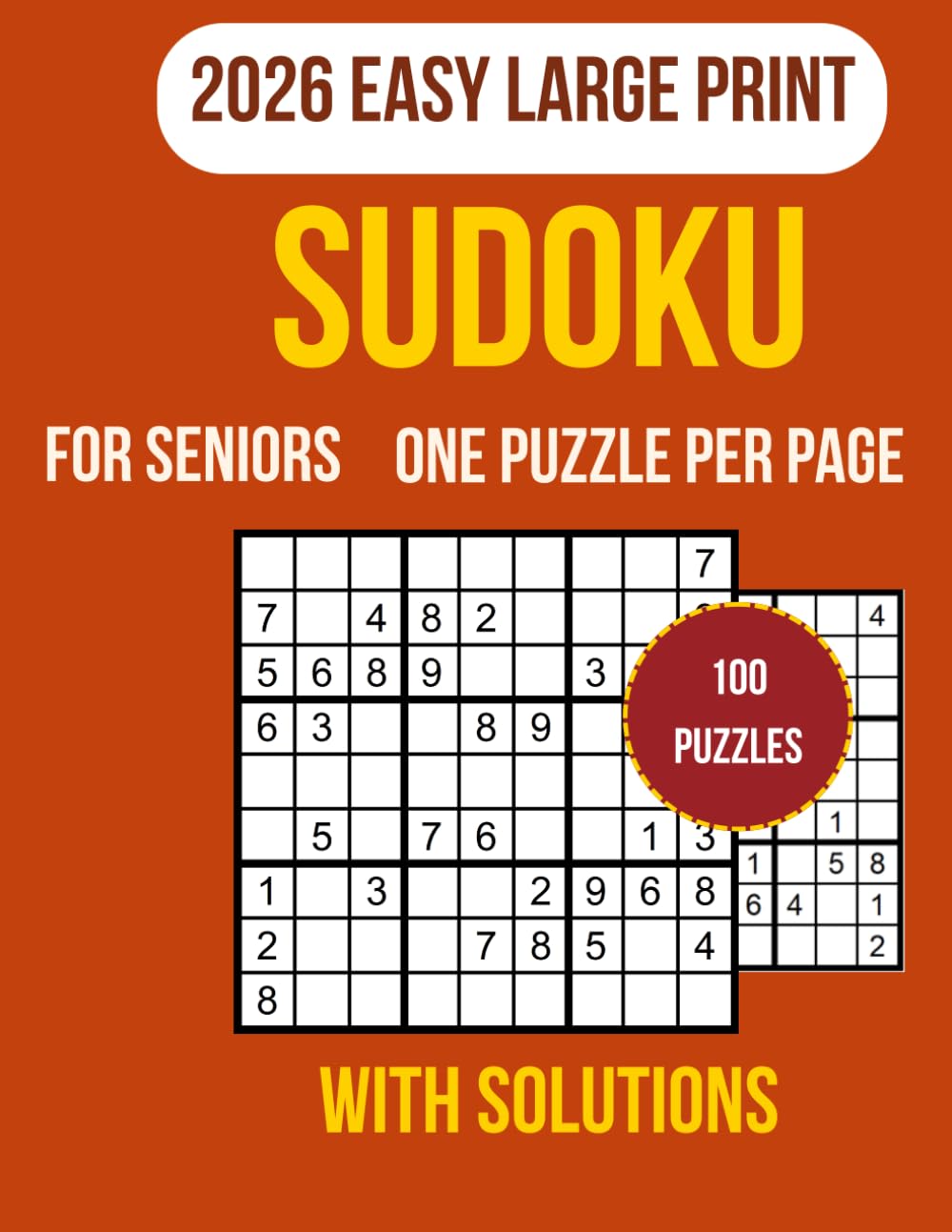 Easy Sudoku for Seniors: Large print easy sudoku book for seniors with 100 puzzles and solutions one puzzle per page bold numbers and clear grids for ... stress free brain exercise anytime anywhere
