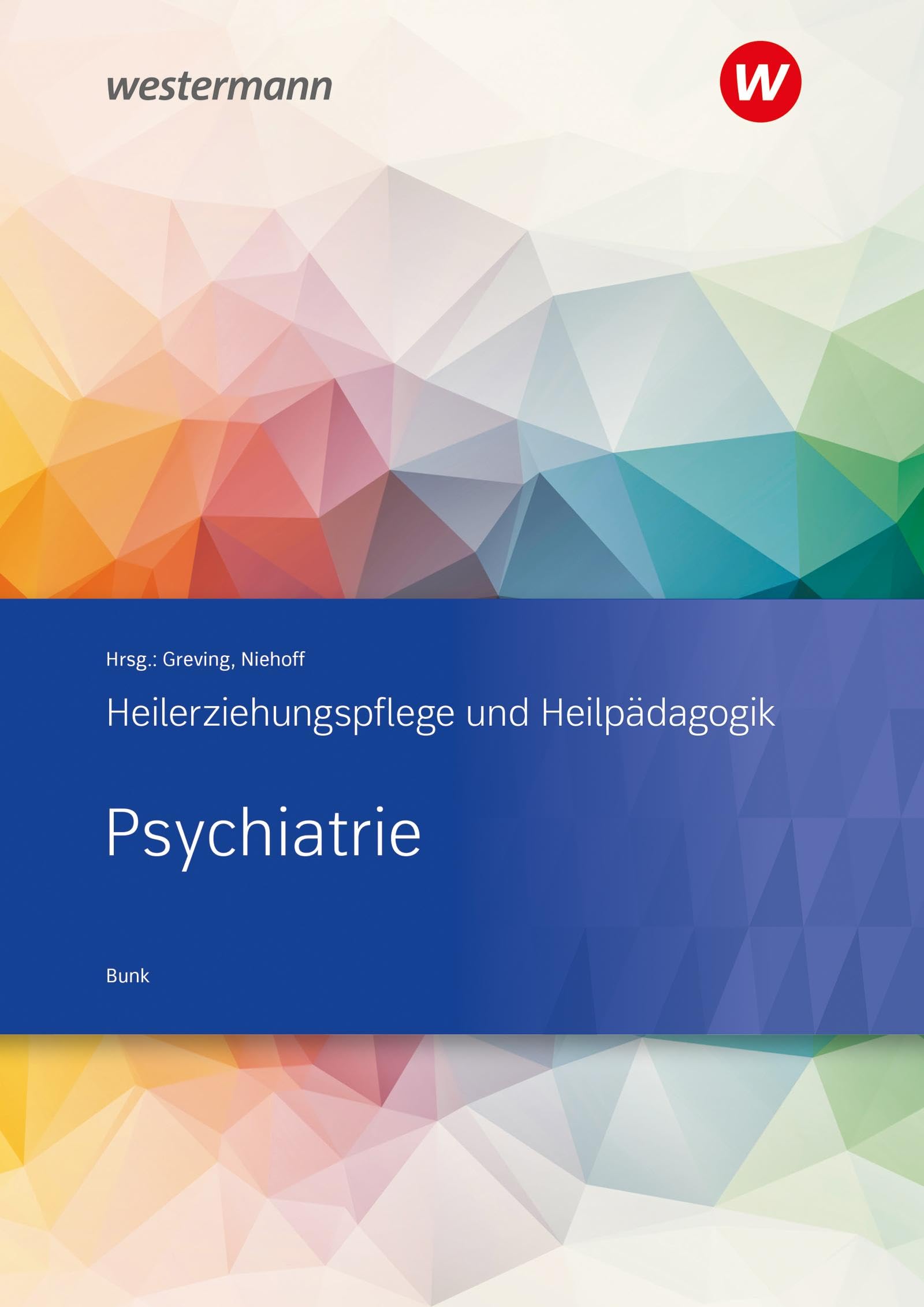 Psychiatrie: Heilerziehungspflege und Heilpädagogik Schulbuch