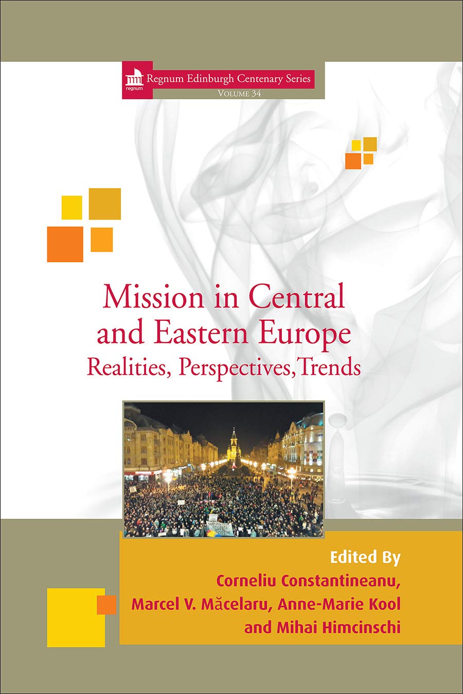 Buy Mission in Central and Eastern Europe: Realities, Perspectives, Trends: 34 (Regnum Edinburgh Centenary) — BookShops.in