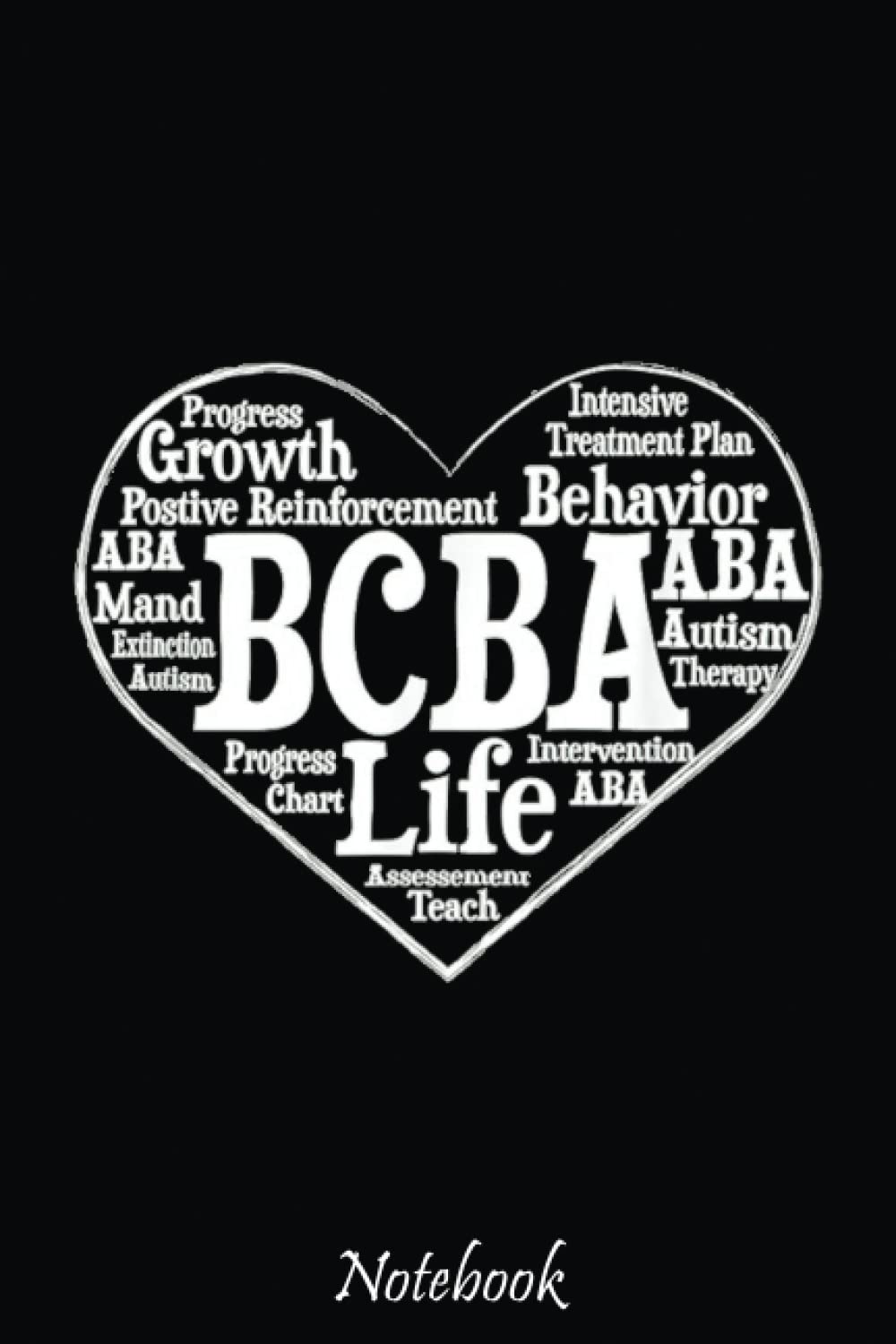 BCBA ABA Autism Therapist: Notebook - Autism Mom Gift - ASD Journal - Teacher Student Kids Autism Gift - 6"x"9 College Lined 110 Composition Notebook.