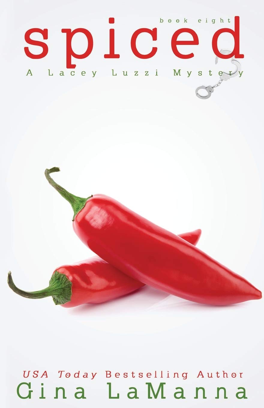 Lacey Luzzi: Spiced: a humorous, cozy mystery!: Volume 8 (Lacey Luzzi Mafia Mysteries)