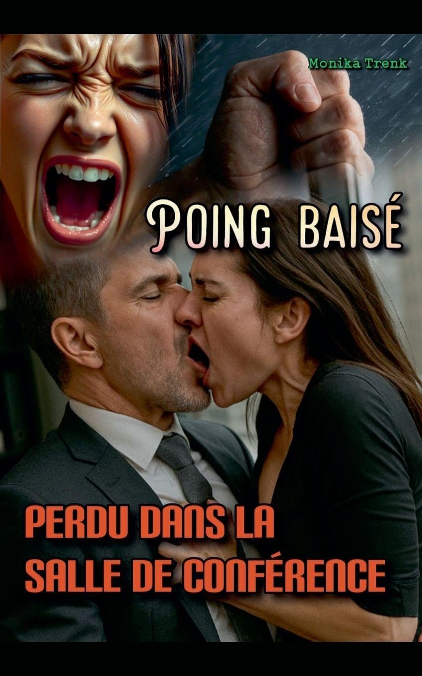 Poing Baisé: Perdu dans la Salle de Conférence: 1