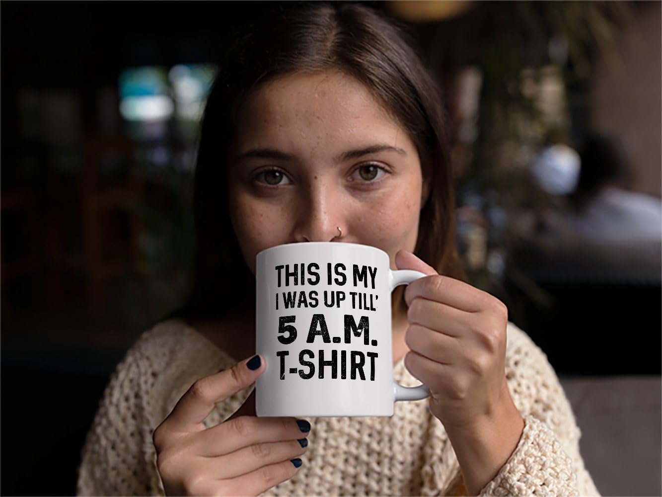 This Is My I Was Up Till 5 Am T-Shirt Awesome Night Owl Talks Best Feelings - Mad Over Mugs - Inspirational Unique Popular Office Tea Coffee Mug Gift 11OZ image 3