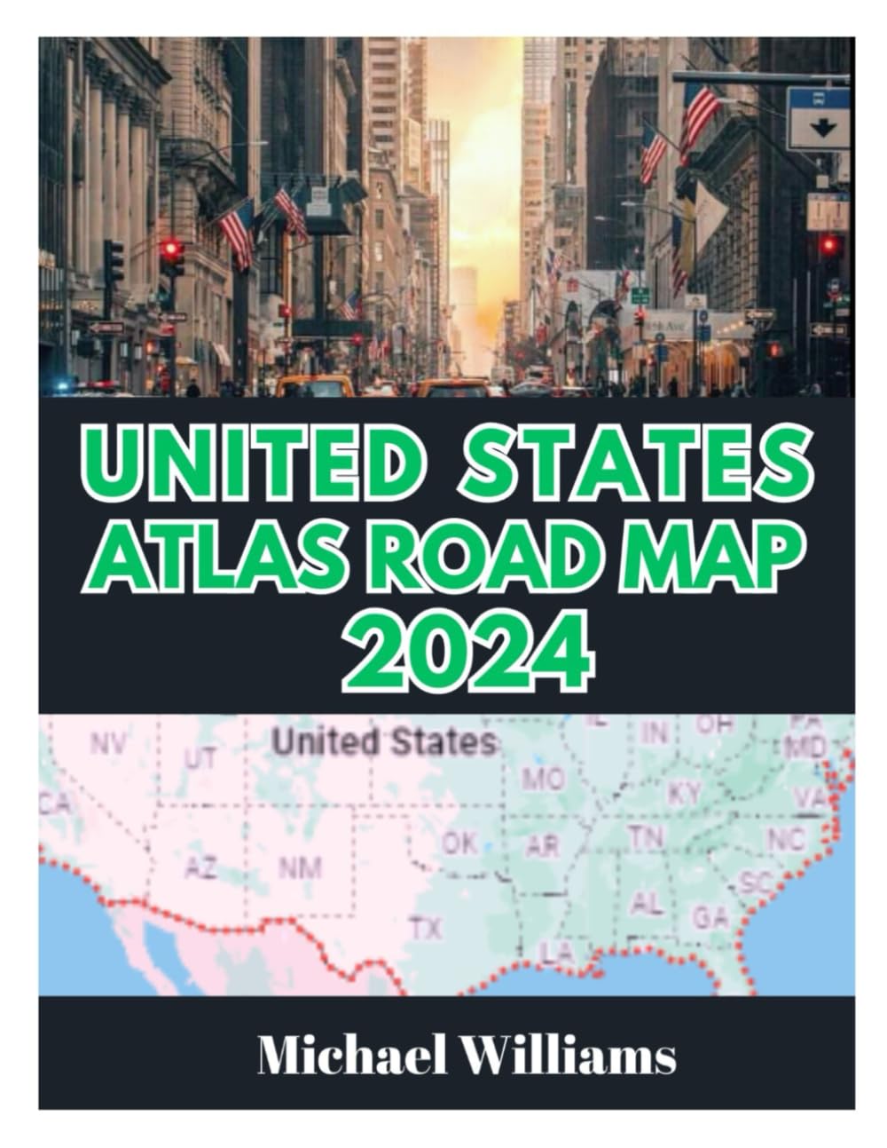 UNITED STATES ATLAS ROAD MAP 2024 EXPLORE UNITED STATES WITH ACCURATE 61vH 3um9nL 