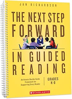 Next Step Forward in Guided Reading An Assess-Decide-Guide Framework for Supporting Every Reader - coolthings.us