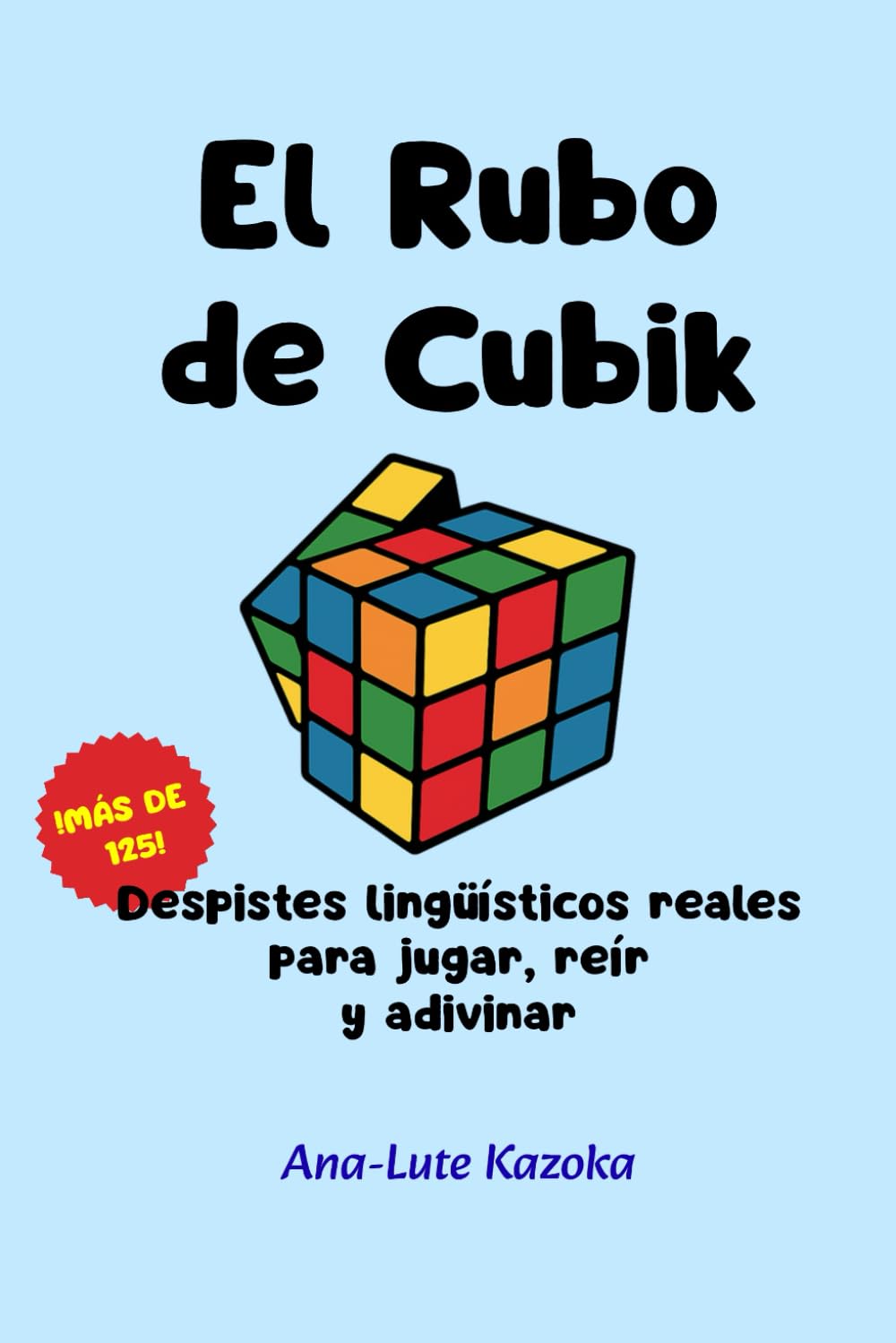 El Rubo de Cubik: Despistes lingüísticos reales para jugar, reír y adivinar