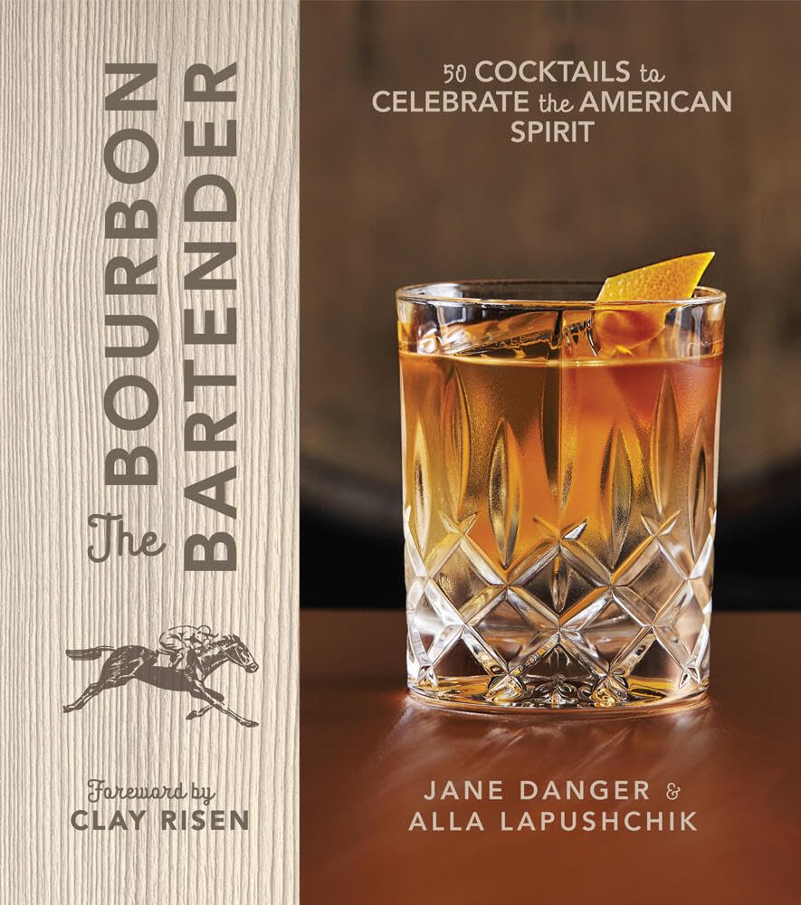 The Bourbon Bartender by Alla Lapushchik, Jane Danger, Clay R... - 9781454926290
