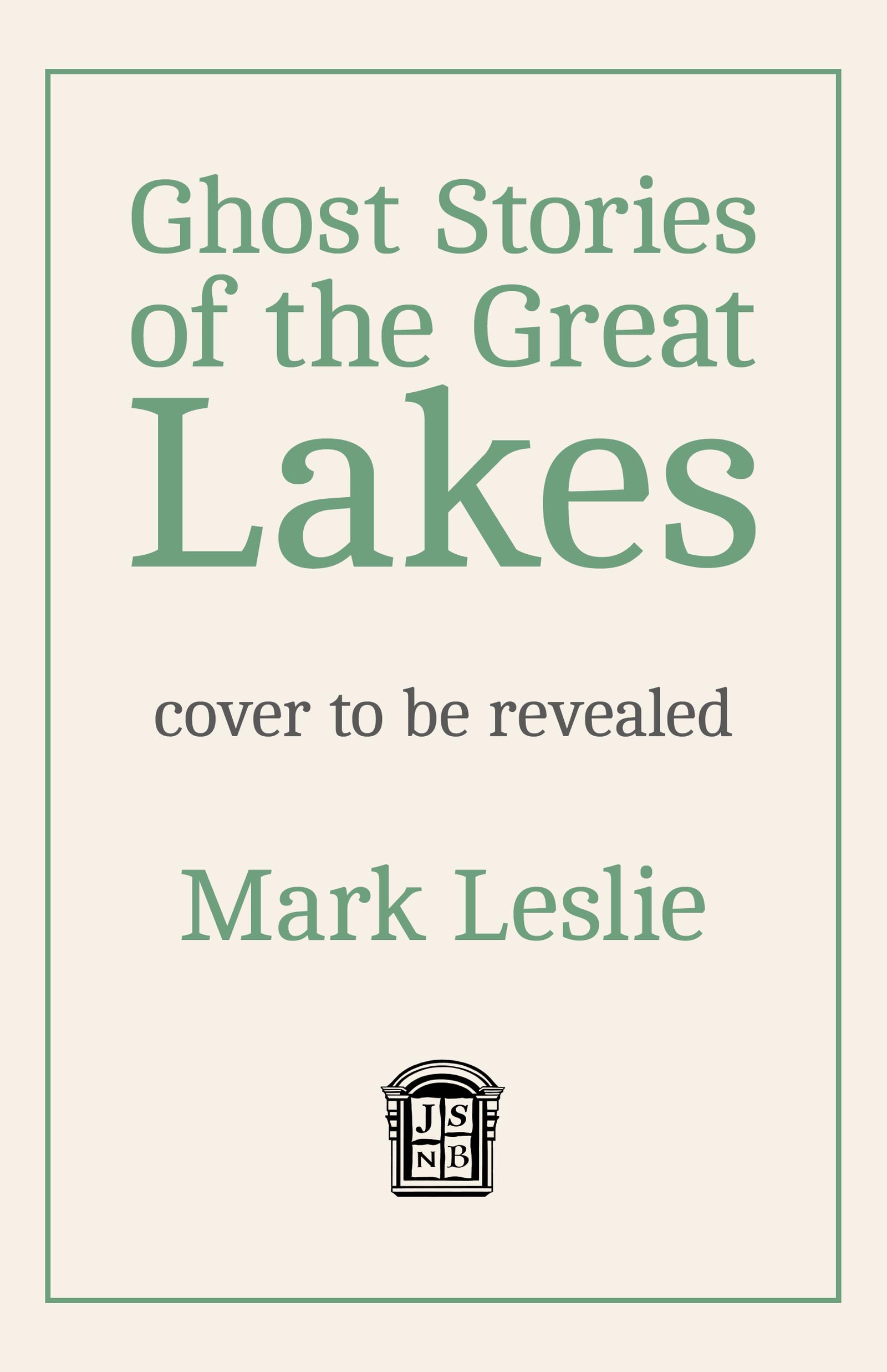 Ghost Stories of the Great Lakes