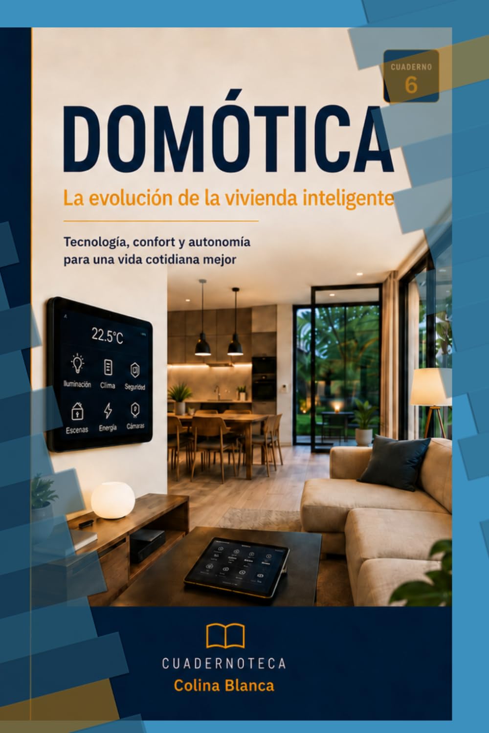 Domótica: La evolución de la vivienda inteligente (Cuadernoteca)