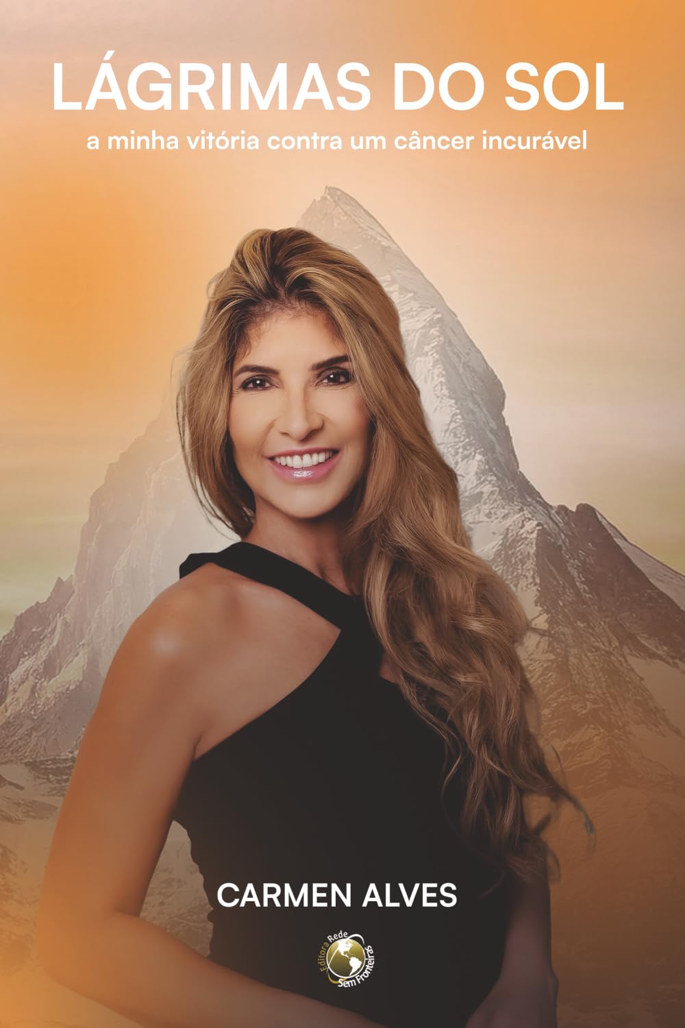 LÁGRIMAS DO SOL: a minha vitória contra um câncer incurável