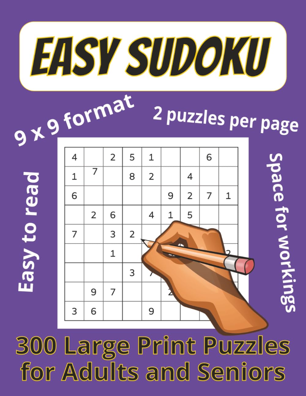 Easy Sudoku: 300 Large print puzzles for Adults and Seniors