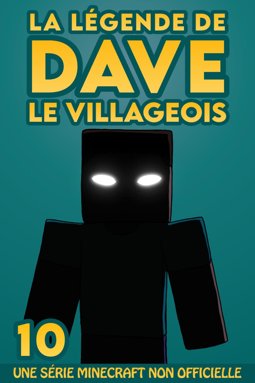 La légende de Dave le villageois 10: une série Minecraft non officielle