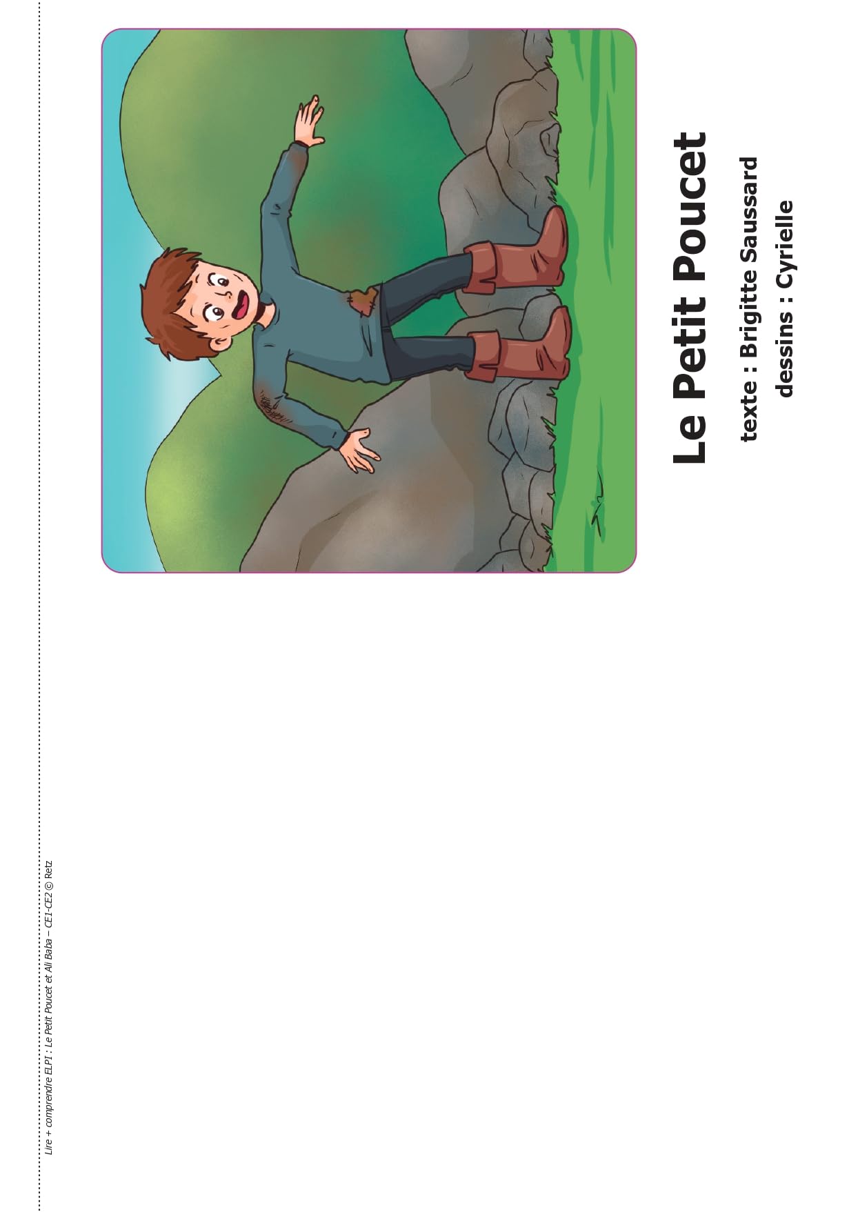Lire + comprendre CE1 - CE2 (+ ressources numériques) - Le Petit Poucet et Ali Baba: Énonciation - Lexique - Pronoms - Implicite