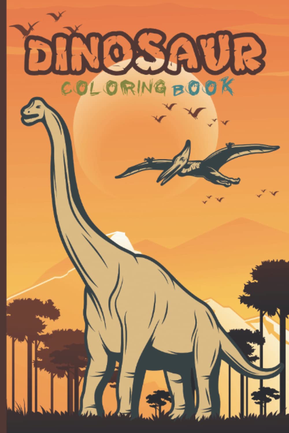 dinosaur coloring book: Fantastic and fun dinosaur coloring book for children: suitable for boys and girls, ages 4 to 8