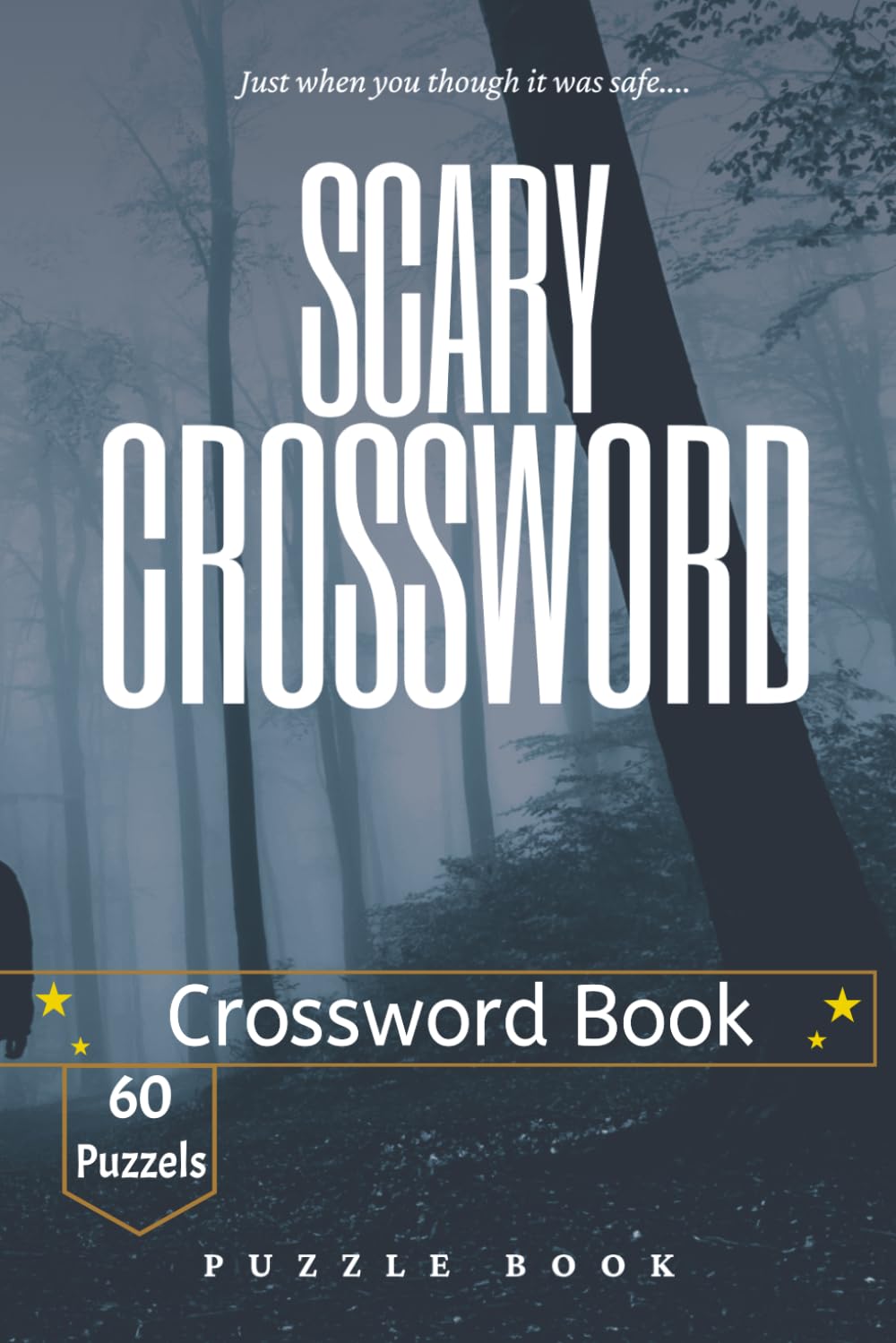 Scary Crossword Puzzle Book: A Crossword Puzzle Journey Through Haunted Words and Classic Horror