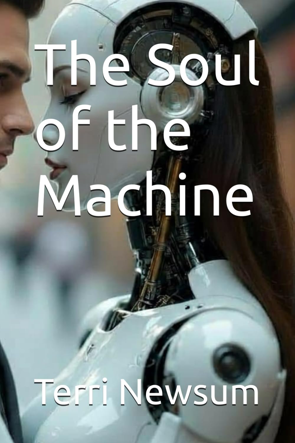 The Soul of the Machine (Science Fiction, or is it?)