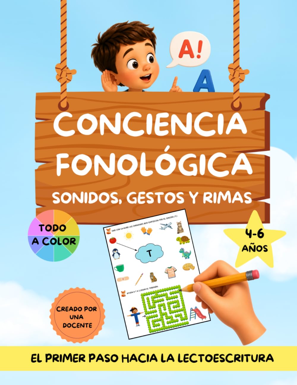 Conciencia fonológica: sonidos, gestos y rimas: 4 a 6 años, primeros pasos para aprender a leer y escribir