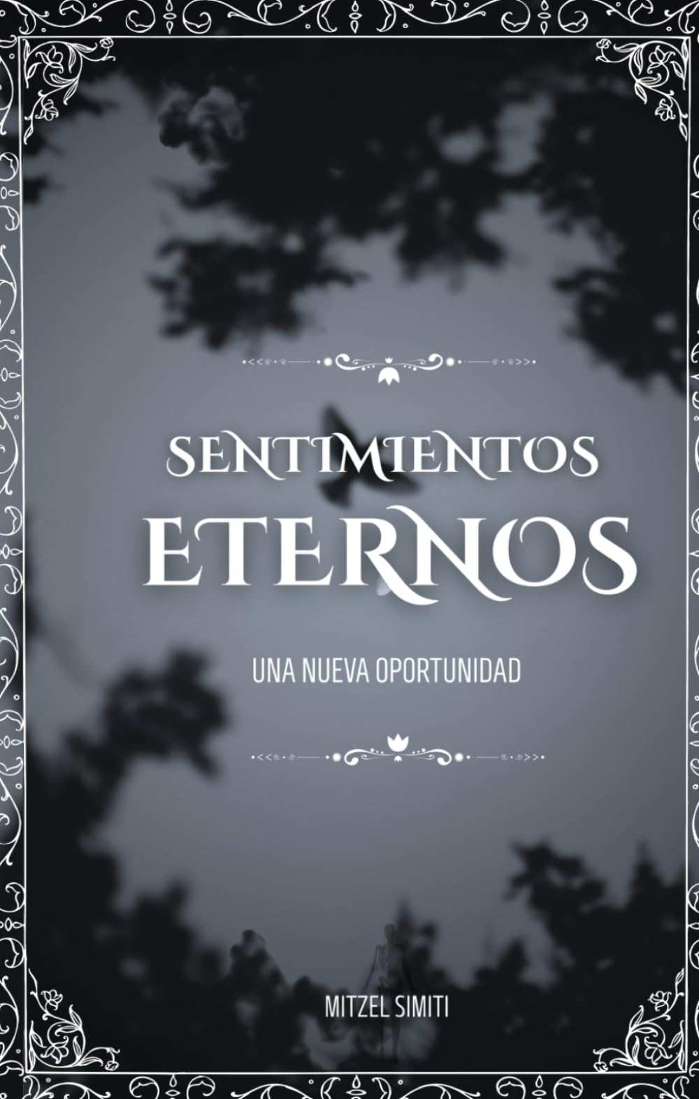 Sentimiento Eterno: Una nueva oportunidad