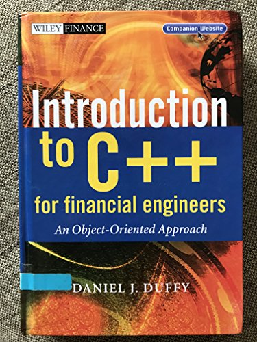 Introduction to C++ for Financial Engineers: An Object-Oriented Approach Introduction to C++ for Financial Engineers: An Object-Oriented Approach