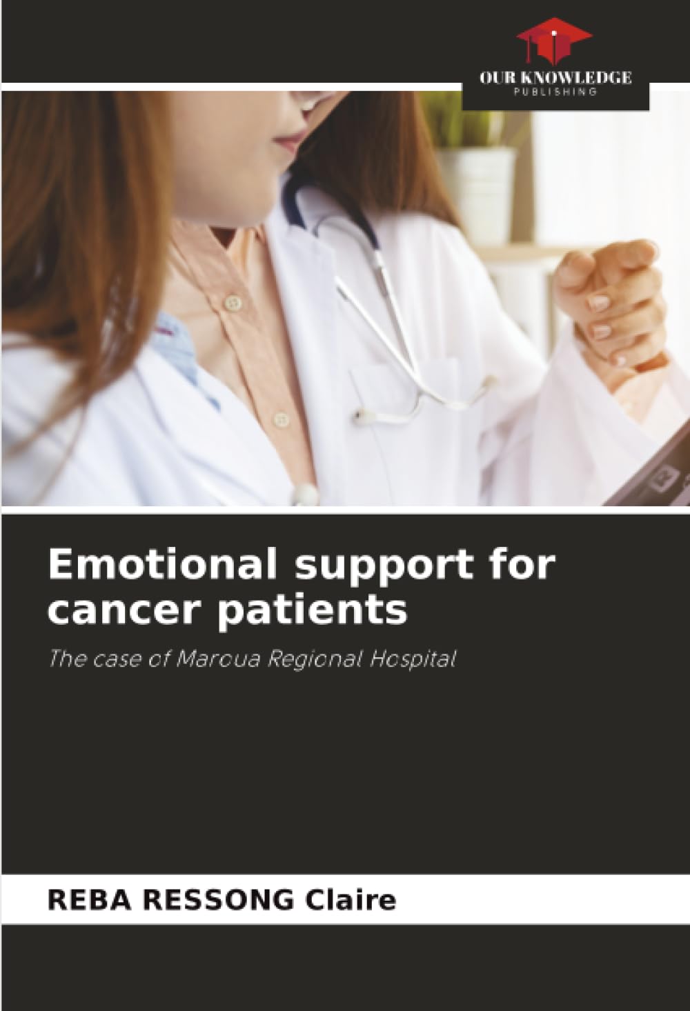 Emotional support for cancer patients: The case of Maroua Regional Hospital