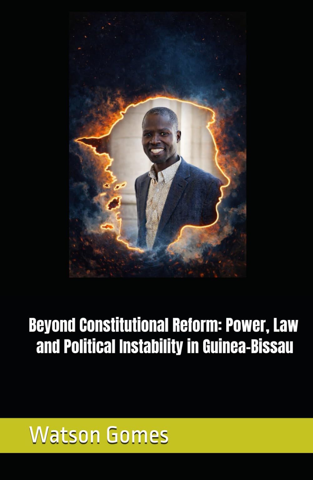Beyond Constitutional Reform: Power, Law and Political Instability in Guinea-Bissau