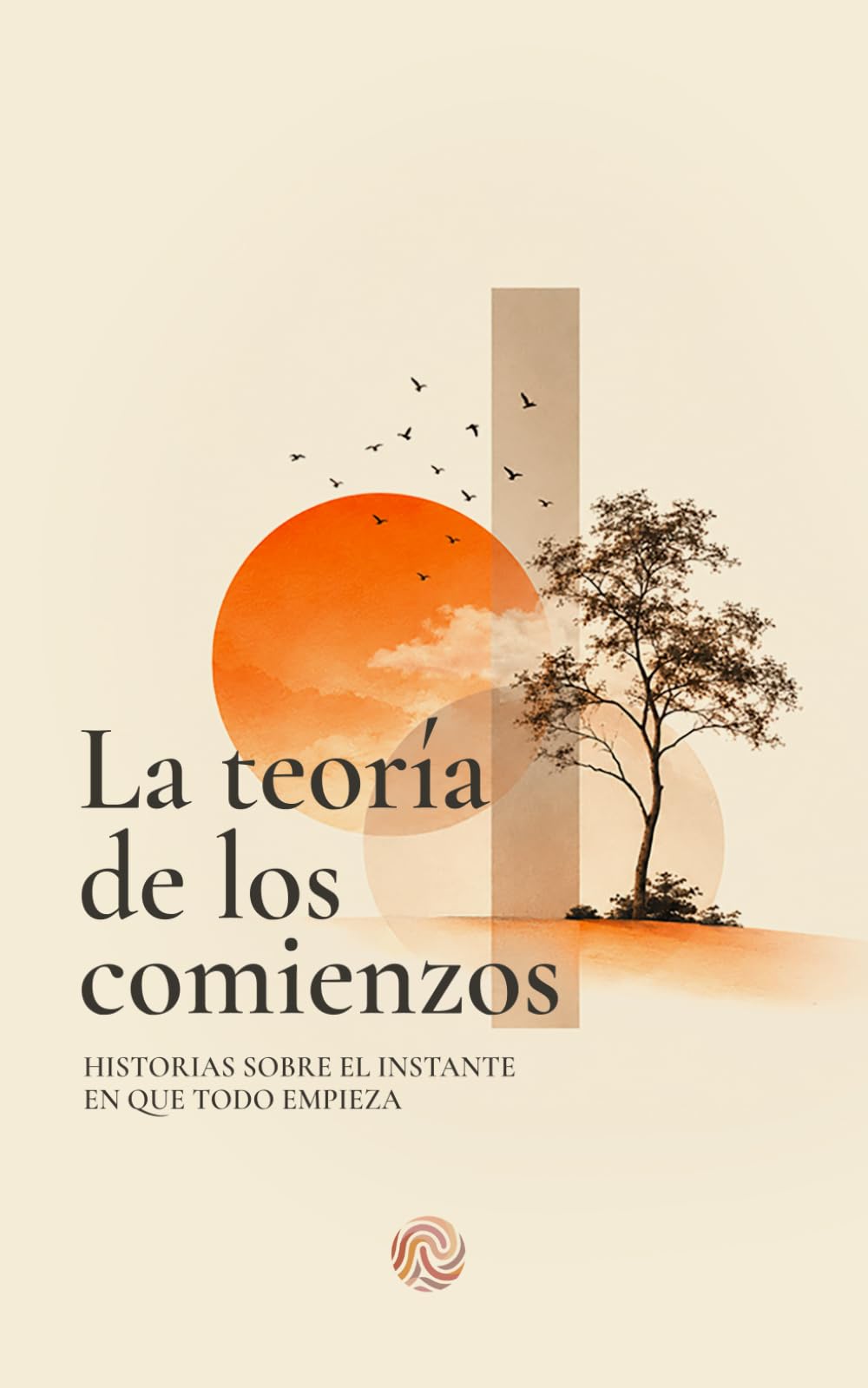 La teoría de los comienzos