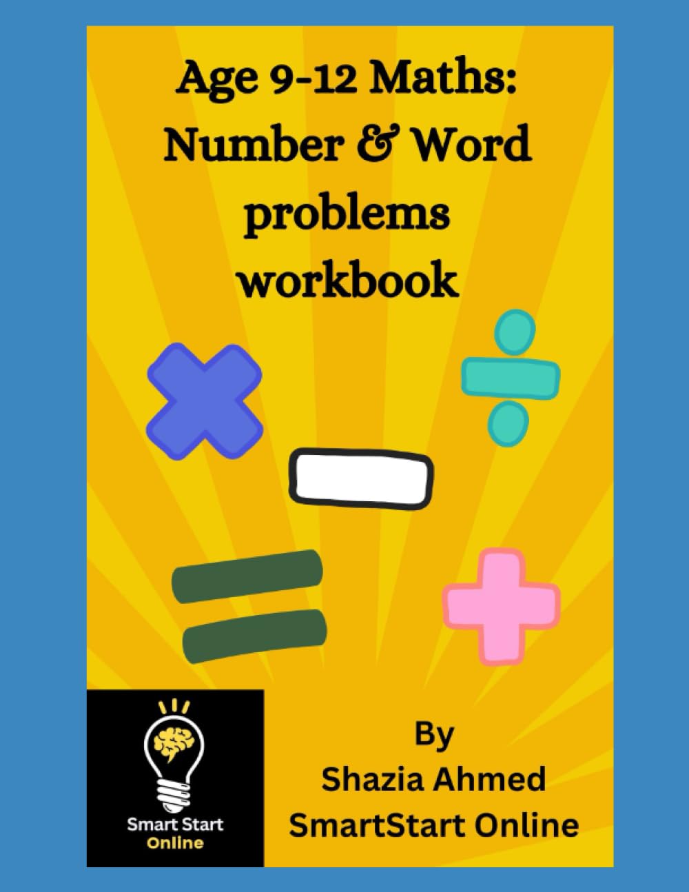Age 9-12 Maths: Number & Word problems workbook