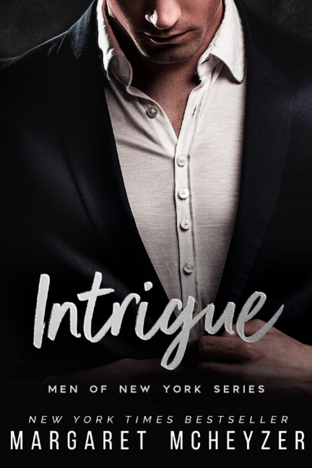 Intrigue: An emotional angsty second-chance romance (Men of New York)