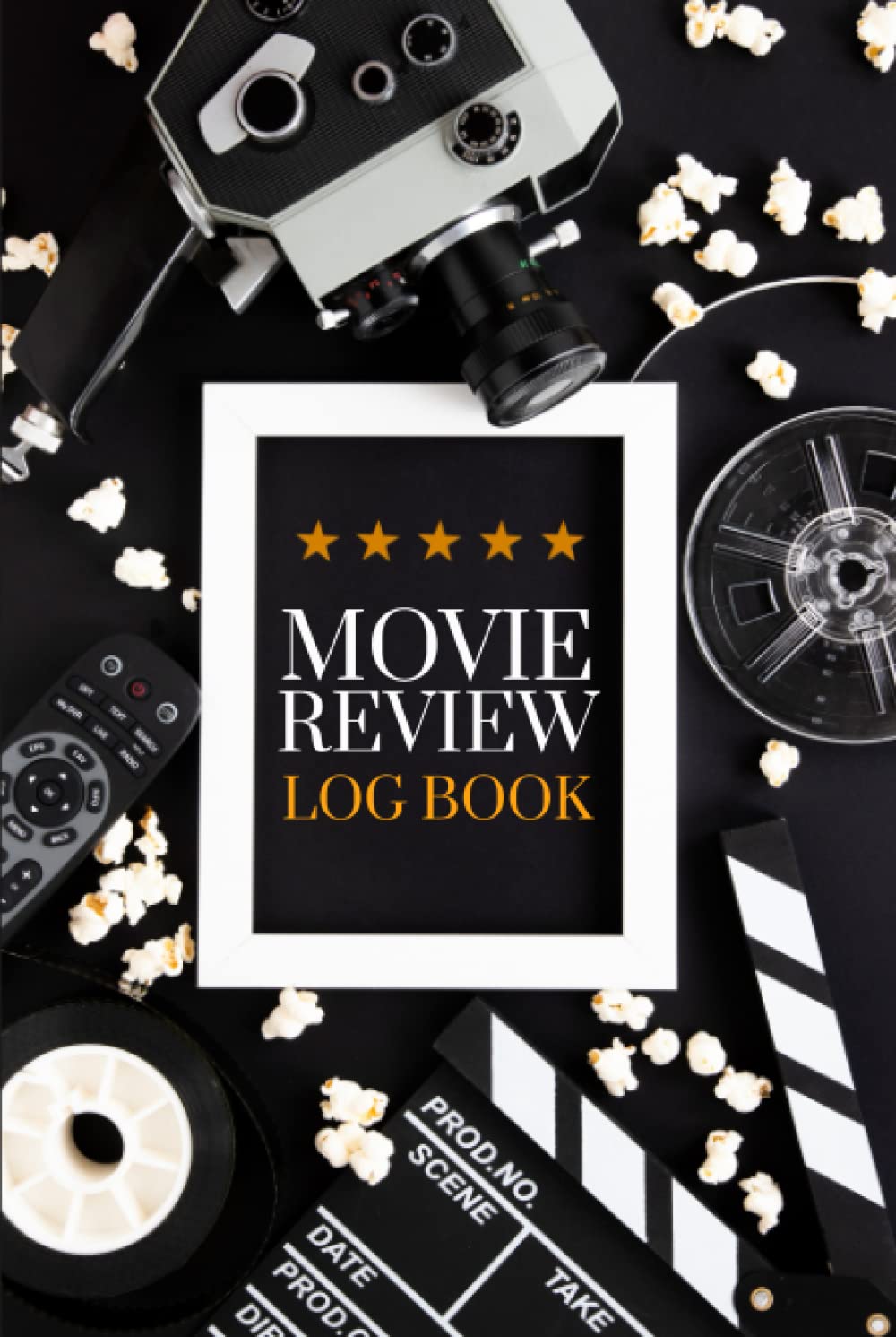 Movie Review Log Book: Critic's Movie Journal & Perfect Gift For Movie Lovers