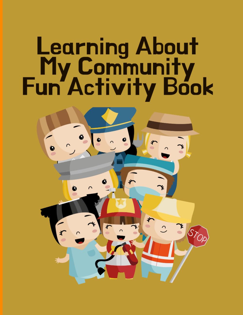 Learning About My Community Fun Activity Book: Coloring, Tracing and Matching for Children 3 to 6 Years Old