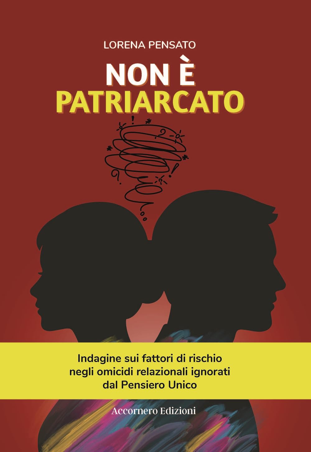 Non è patriarcato: Indagine sui fattori di rischio negli omicidi relazionali ignorati dal Pensiero Unico