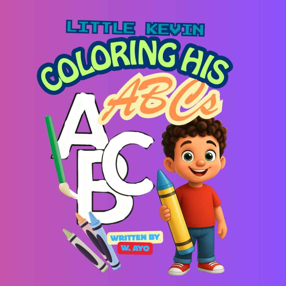 Little Kevin Coloring His ABCs: Fun Alphabet Coloring Pages for Kids Ages 3–6 | Learn Letters A–Z with Cute Illustrations