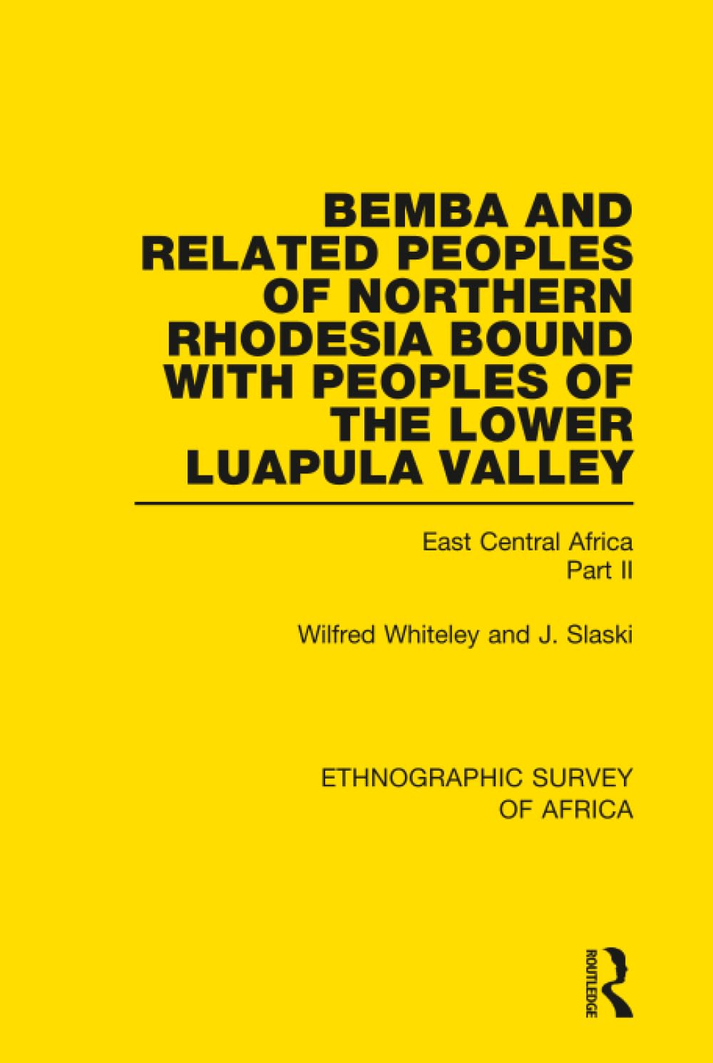 Bemba and Related Peoples of Northern Rhodesia bound with Peoples of the Lower Luapula Valley: East Central Africa Part II (Ethnographic Survey of Africa)      1st Edition
